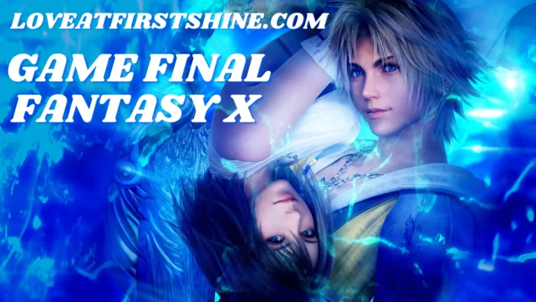 Kupas Tuntas Seri Saga Game Final Fantasy X Yang Perspektif